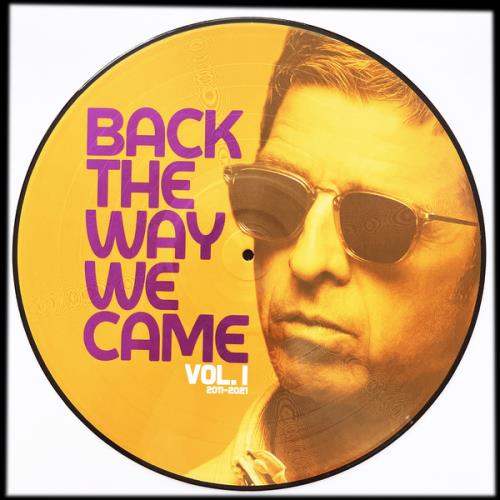 Noel Gallagher Back The Way We Came オアシス NG's new album 'Back The Way We Came: Vol 1' releasing 11/06/2021